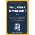 Dieu venez à mon aide ! - Père Gaston Courtois Fils de la Charité