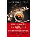 Les dames de guerre - Laurent Guillaume