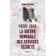 1939-1945 La guerre mondiale des services secrets - Rémi Kauffer