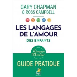 Les langages d'amour des enfants - Gary Chapman et Ross Campbell