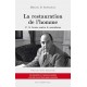 La Restauration de l'homme - Michael D. Aeschliman