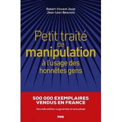 Petit traité de manipulation à l'usage des honnêtes gens - R-V Joule, J-L Beauvois