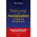 Petit traité de manipulation à l'usage des honnêtes gens - R-V Joule, J-L Beauvois