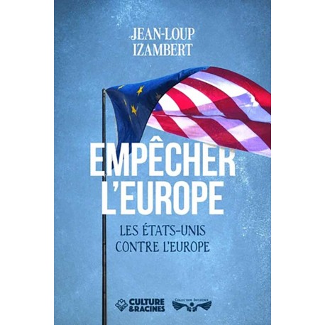 Empêcher l'Europe - Jean-Loup Izambert