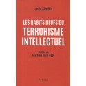 Les habits neufs du terrorisme intellectuel - Jean Sévillia