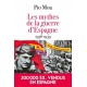 Les Mythes de la guerre d'Espagne 1936-1939 - Pio Moa (Poche)