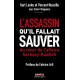 L'assassin qu'il fallait sauver - Karl Laske et Vincent Nouzille avec Samir Shegwara