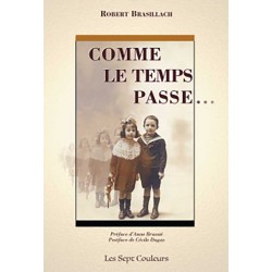 Comme le temps passe... - Robert Brasillach