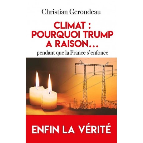 Climat : pourquoi Trump a raison... - Christian Gerondeau