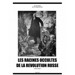 Les racines occultes de la revolution russe - Anatoli Filipov