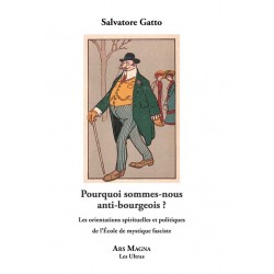 Pourquoi sommes-nous anti-bourgeois ? - Salvatore Gatto