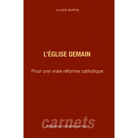 L'église demain - Claude Barthe