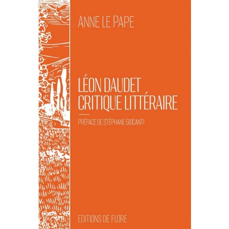 Léon Daudet, critique littéraire - Anne Le Pape (poche)