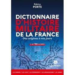 Dictionnaire d'histoire militaire de la France - Rémy Porte