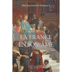 La France en son âme - Père Jean-François Thomas