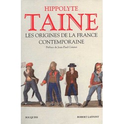 Les origines de la France contemporaine - Hippolyte Taine