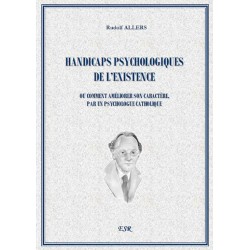 Handicaps psychologiques de l'existence - Rudolf Allers