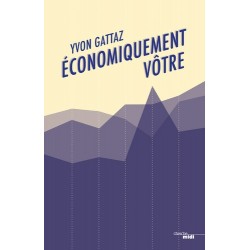 Economiquement vôtre - Yvon Gattaz