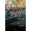 Les mythes de la Grande armée - T. Lentz & J. Lopez