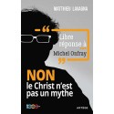 Libre réponse à Michel Onfray - Matthieu Lavagna