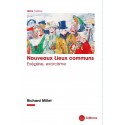 Nouveaux lieux communs - Richard Millet