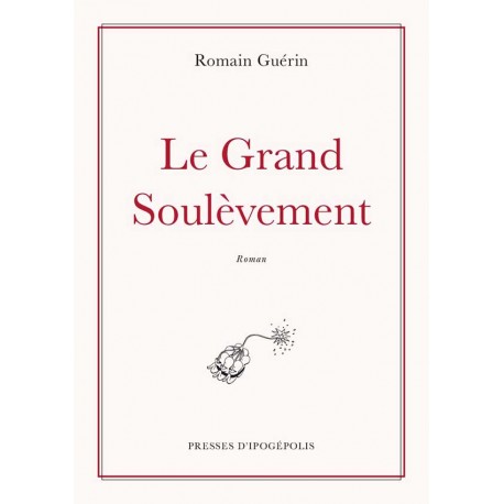 Le grand Soulèvement - Romain Guérin