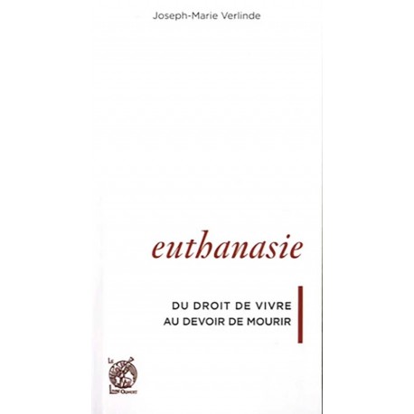 Euthanasie - Joseph-Marie Verlinde