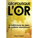 Géopolitique de l'Or – Franck Pengam 