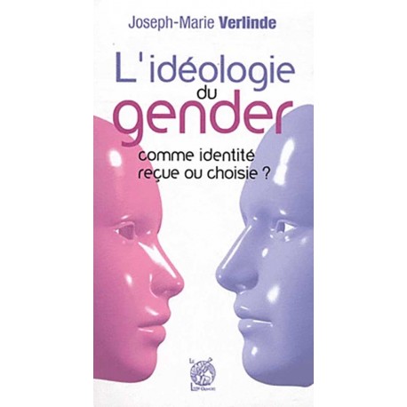 L'idéologie du gender - Joseph-Marie Verlinde