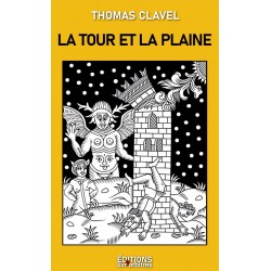 La Tour et la plaine – Thomas Clavel