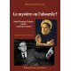 Le mystère ou l’absurde ? - Frère Luc Artur