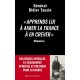 "Apprends lui à aimer la France à en crever", Mémoires - Général Didier Tauzin