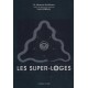 Les super-loges n°8 - Dr Johannes Rothkranz, Laurent Glauzy