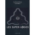 Les super-loges n°8 - Dr Johannes Rothkranz, Laurent Glauzy