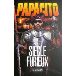 Siècle Furieux - Papacito