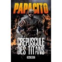 Crépuscule des Titans - Papacito