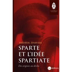 Sparte et l'idée spartiate - Frédéric Eparvier