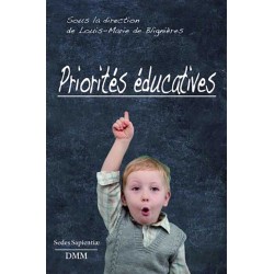 Priorités éducatives - sous la direction de Louis-Marie de Blignières