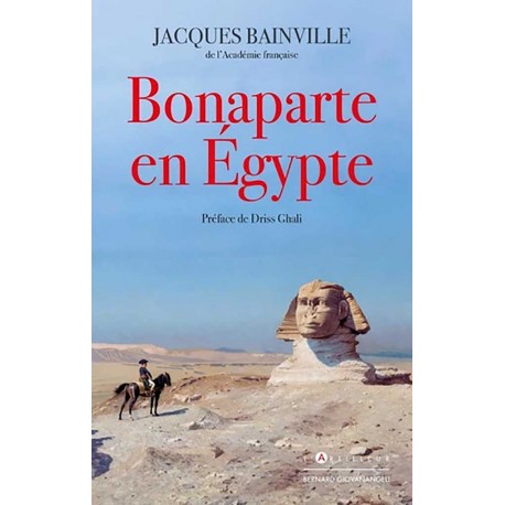 Bonaparte en Egypte - Jacques Bainville