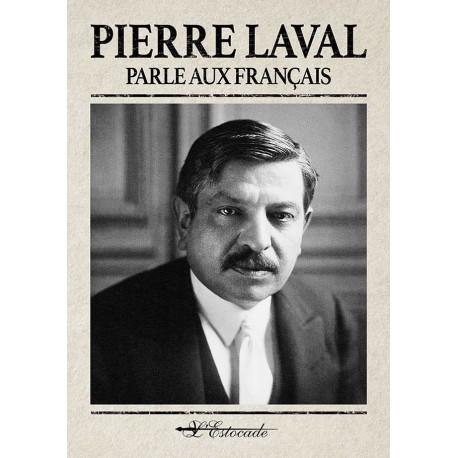 Pierre Laval parle aux Français