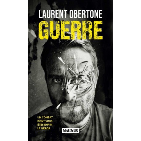 Guerre - Laurent Obertone