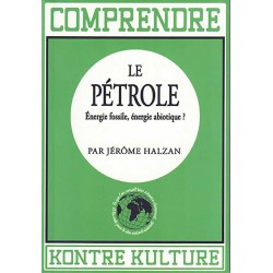 Comprendre le pétrole - Jérôme Halzan