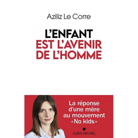 L'Enfant est l'avenir de l'homme - Aziliz Le Corre