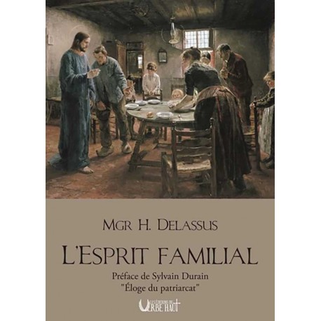 L'Esprit familial - Mgr H. Delassus