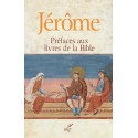 Préfaces aux livres de la Bible - Jérôme