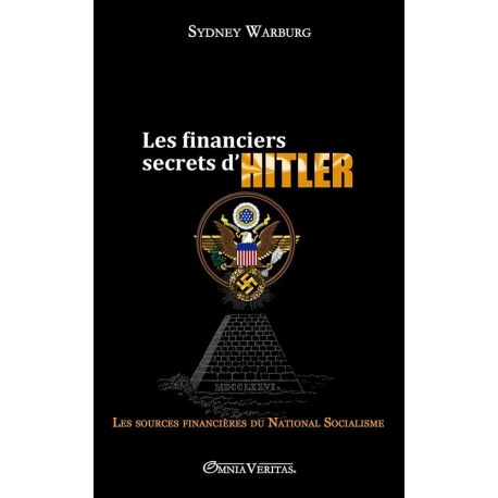 Les financiers secrets d'Hitler - Sydney Warburg