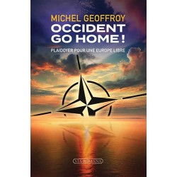 Occident go home ! - Michel Geoffroy