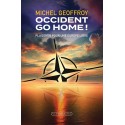 Occident go home ! - Michel Geoffroy