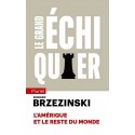 Le Grand échiquier - Zbigniew Brzezinski