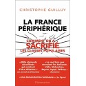 La France périphérique - Christophe Guilluy